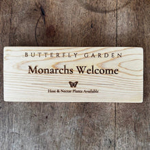 Load image into Gallery viewer, Monarchs Welcome Sign — Butterfly Garden - The Celtic Farm